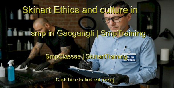 Skinart Ethics and culture in smp in Gaogangli | SmpTraining | SmpClasses | SkinartTraining-China